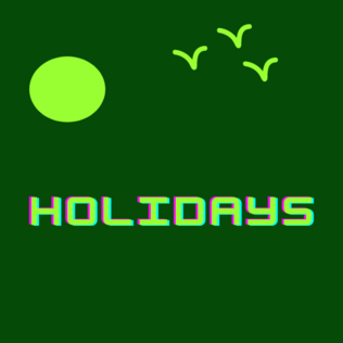 Holidays